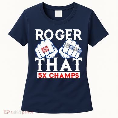Roger That 5 Time World Champions Rings Women's T-Shirt