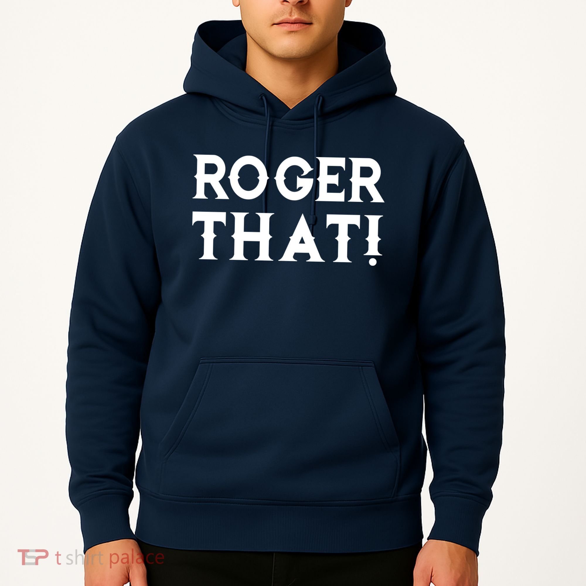 Roger That! Comedic Funny Hoodie