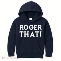 Roger That! Comedic Funny Kids Hoodie thumb 0