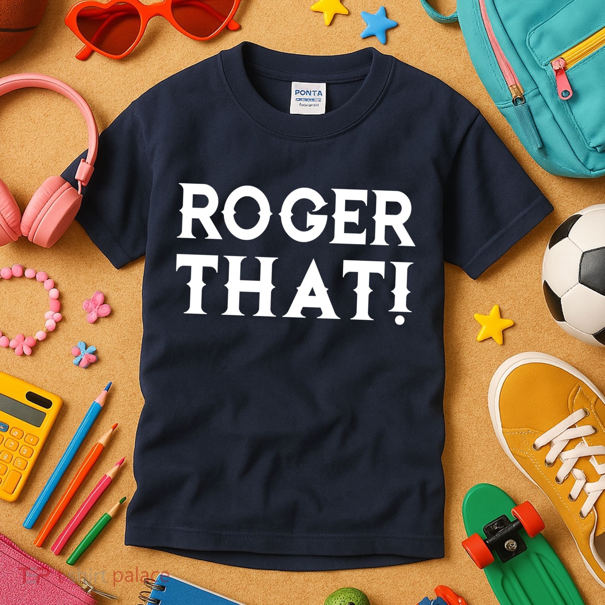 Roger That! Comedic Funny Kids T-Shirt