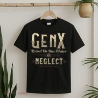 Raised On Hose Water And Neglect Vintage Gen X T-Shirt thumb 2