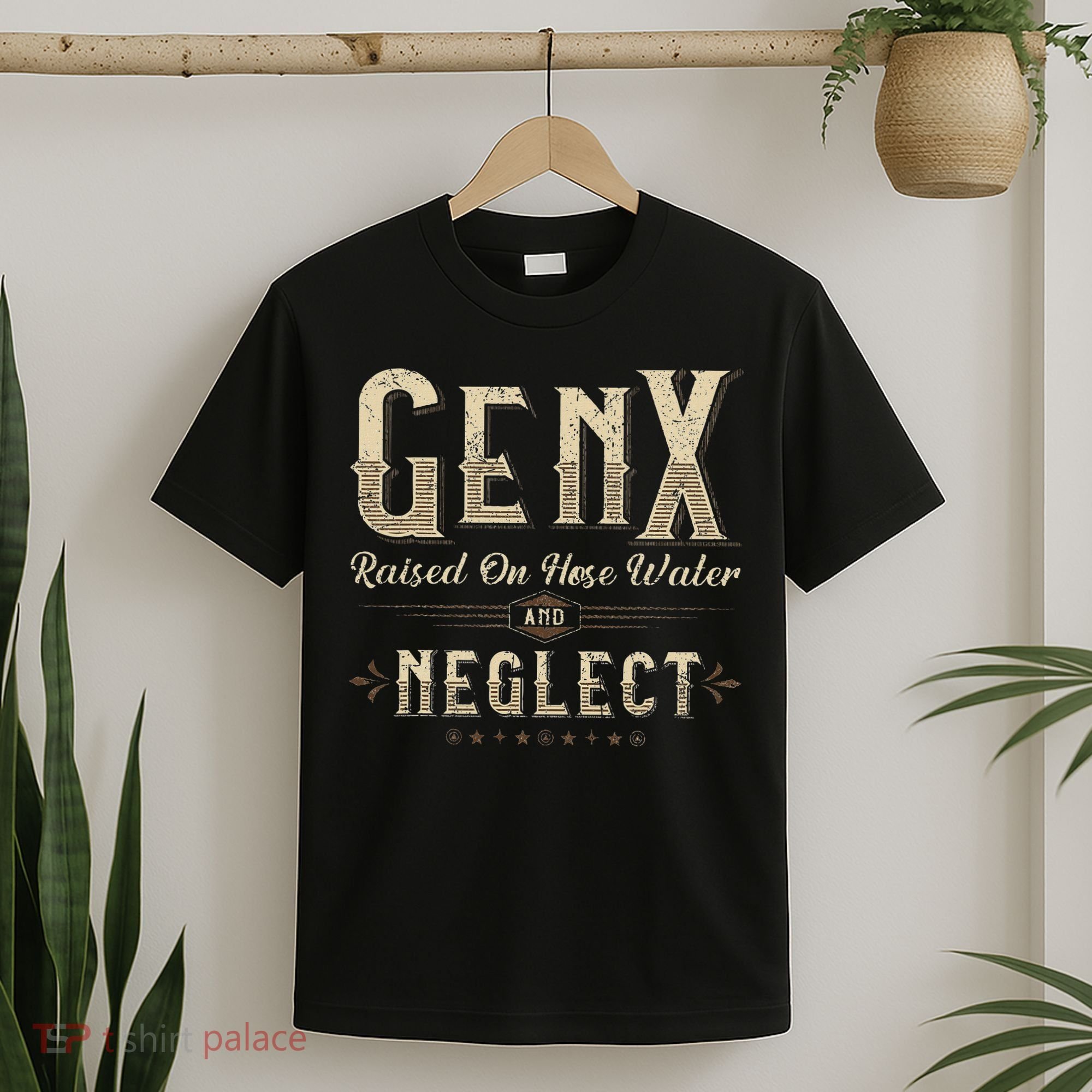 Raised On Hose Water And Neglect Vintage Gen X T-Shirt