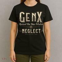 Raised On Hose Water And Neglect Vintage Gen X T-Shirt thumb 4