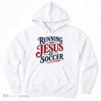Running On Jesus And Soccer Hoodie thumb 0