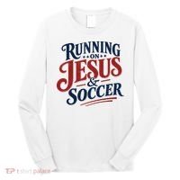 Running On Jesus And Soccer Long Sleeve Shirt thumb 0