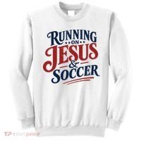 Running On Jesus And Soccer Sweatshirt thumb 0
