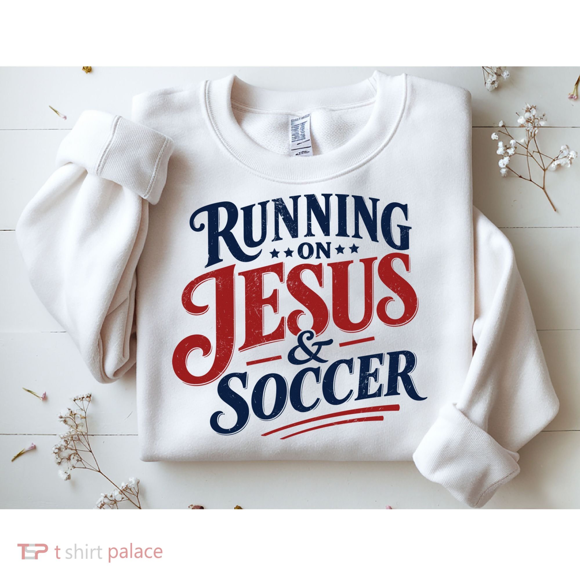 Running On Jesus And Soccer Sweatshirt