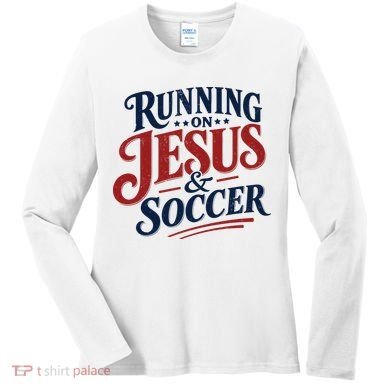 Running On Jesus And Soccer Women's Long Sleeve Shirt