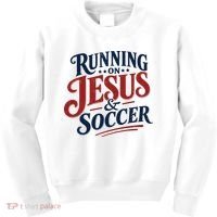 Running On Jesus And Soccer Kids Sweatshirt thumb 0