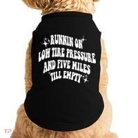 Running On Low Tire Pressure And Five Miles Till Empty Funny Doggie Tank thumb 0