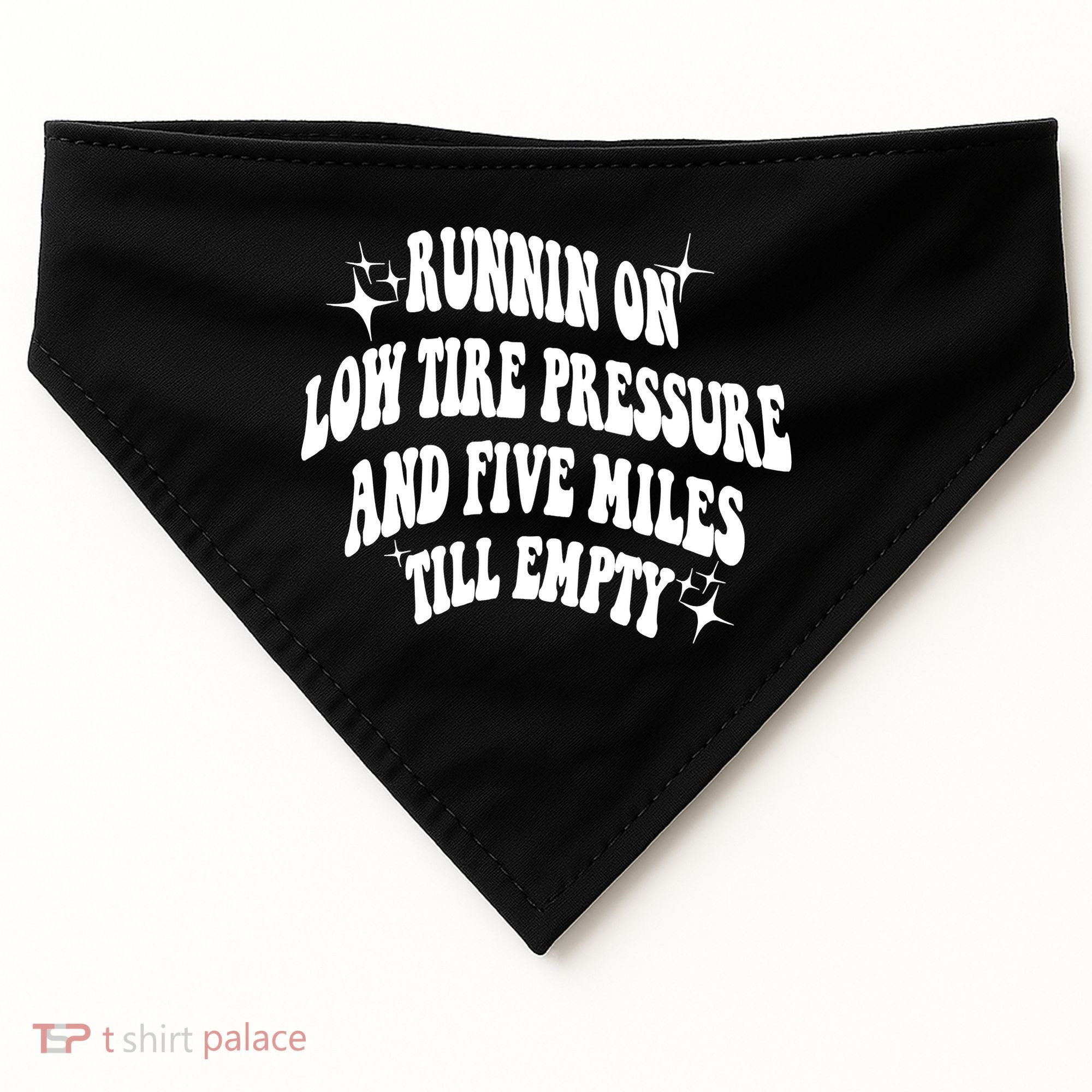 Running On Low Tire Pressure And Five Miles Till Empty Funny USA-Made Doggie Bandana