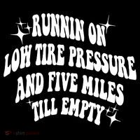 Running On Low Tire Pressure And Five Miles Till Empty Funny Coffee Mug thumb 5