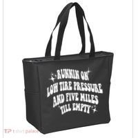 Running On Low Tire Pressure And Five Miles Till Empty Funny Tote Bag thumb 2
