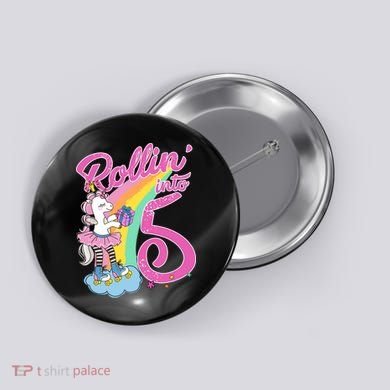 Rollin' Into 5 Skating Unicorn  Button