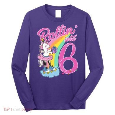 Rollin' Into 6 Skating Unicorn  Long Sleeve Shirt