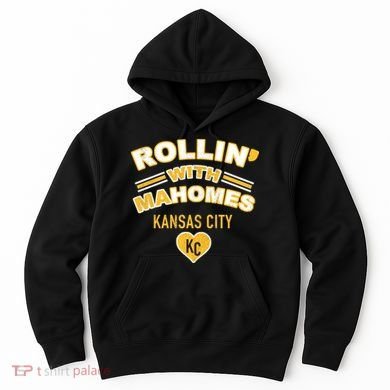 Rollin With Mahomes Kansas City Hoodie