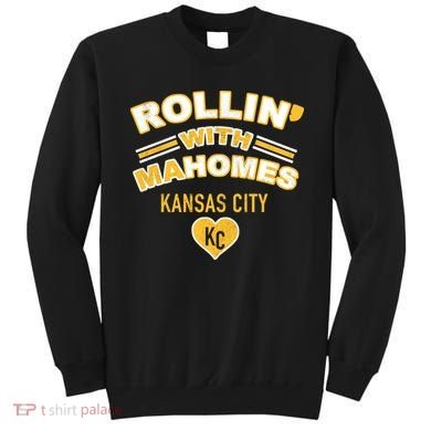 Rollin With Mahomes Kansas City Sweatshirt