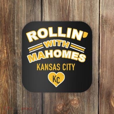 Rollin With Mahomes Kansas City Coaster