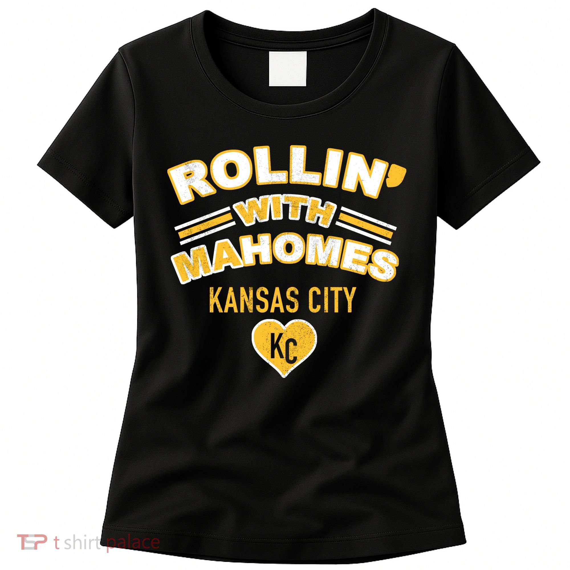 Rollin With Mahomes Kansas City Women's T-Shirt