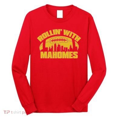 Rollin With Mahomes Kansas City Skyline Long Sleeve Shirt