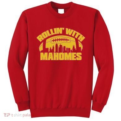 Rollin With Mahomes Kansas City Skyline Sweatshirt