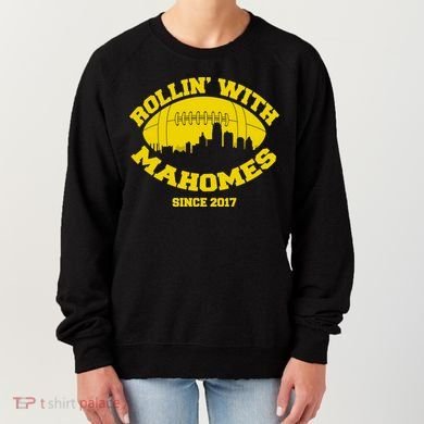 Rollin' With Mahomes Since 2017 Women's Sweatshirt