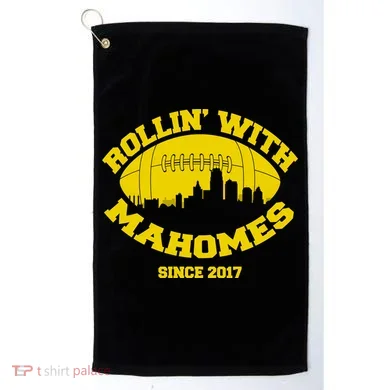 Rollin' With Mahomes Since 2017 Golf Towel