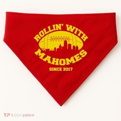 Rollin' With Mahomes Since 2017 USA-Made Doggie Bandana