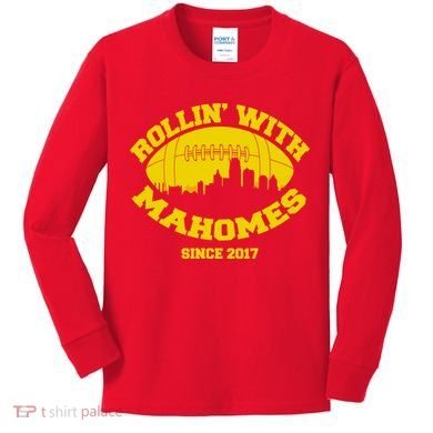 Rollin' With Mahomes Since 2017 Kids Long Sleeve Shirt
