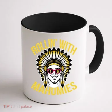 Rollin' With Mahomies Coffee Mug back