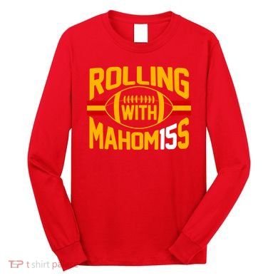 Rolling With Mahomes KC Football Long Sleeve Shirt