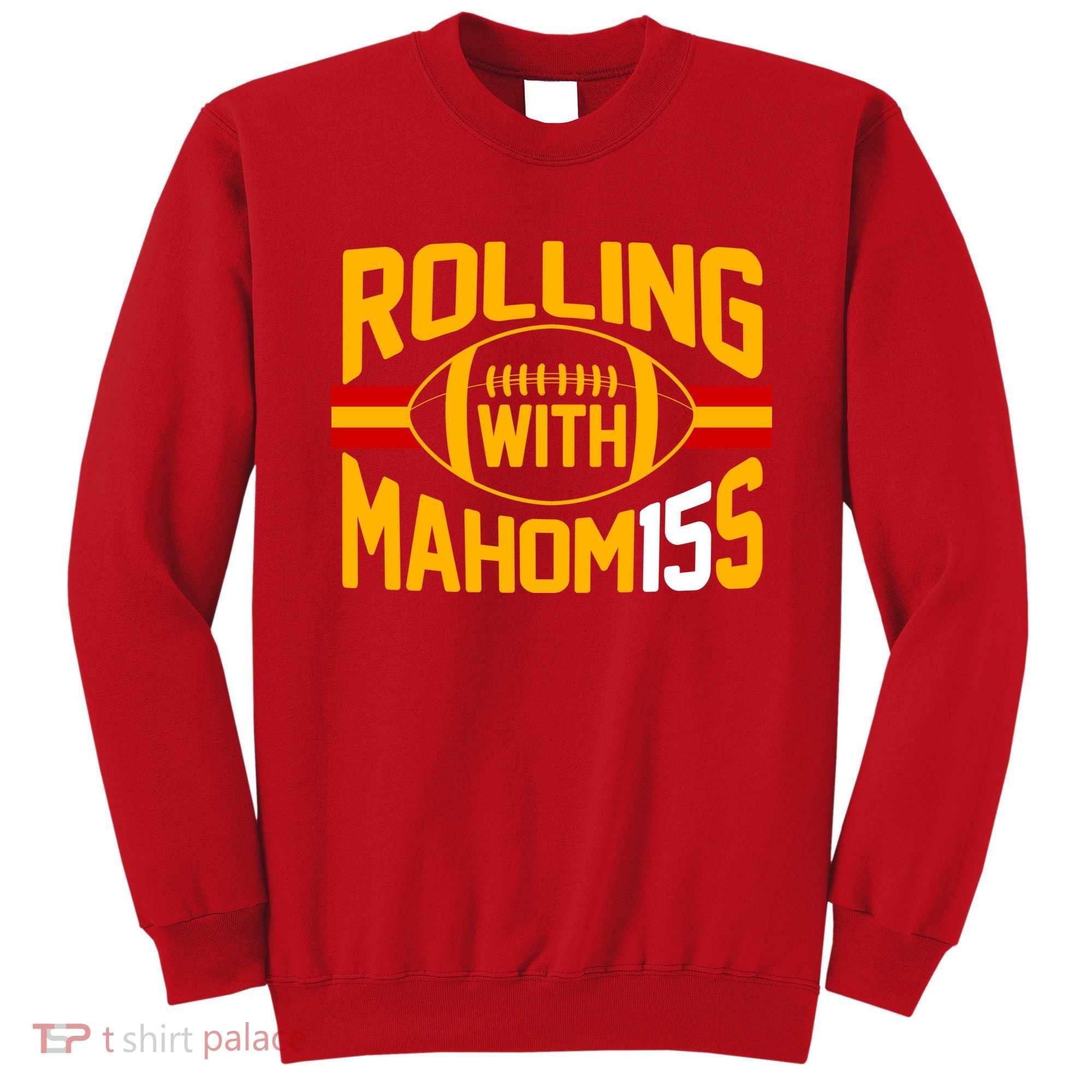 Rolling With Mahomes KC Football Sweatshirt