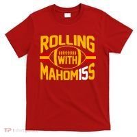 Rolling With Mahomes KC Football T-Shirt thumb 0