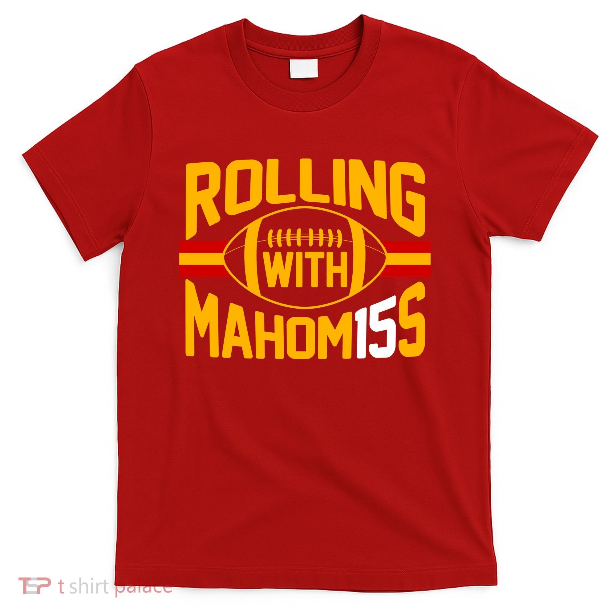 Rolling With Mahomes KC Football T-Shirt