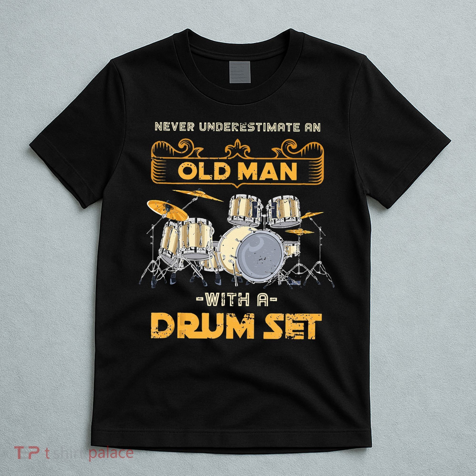 Retired Old Men Drummer Percussion Music Retirement Drums T-Shirt