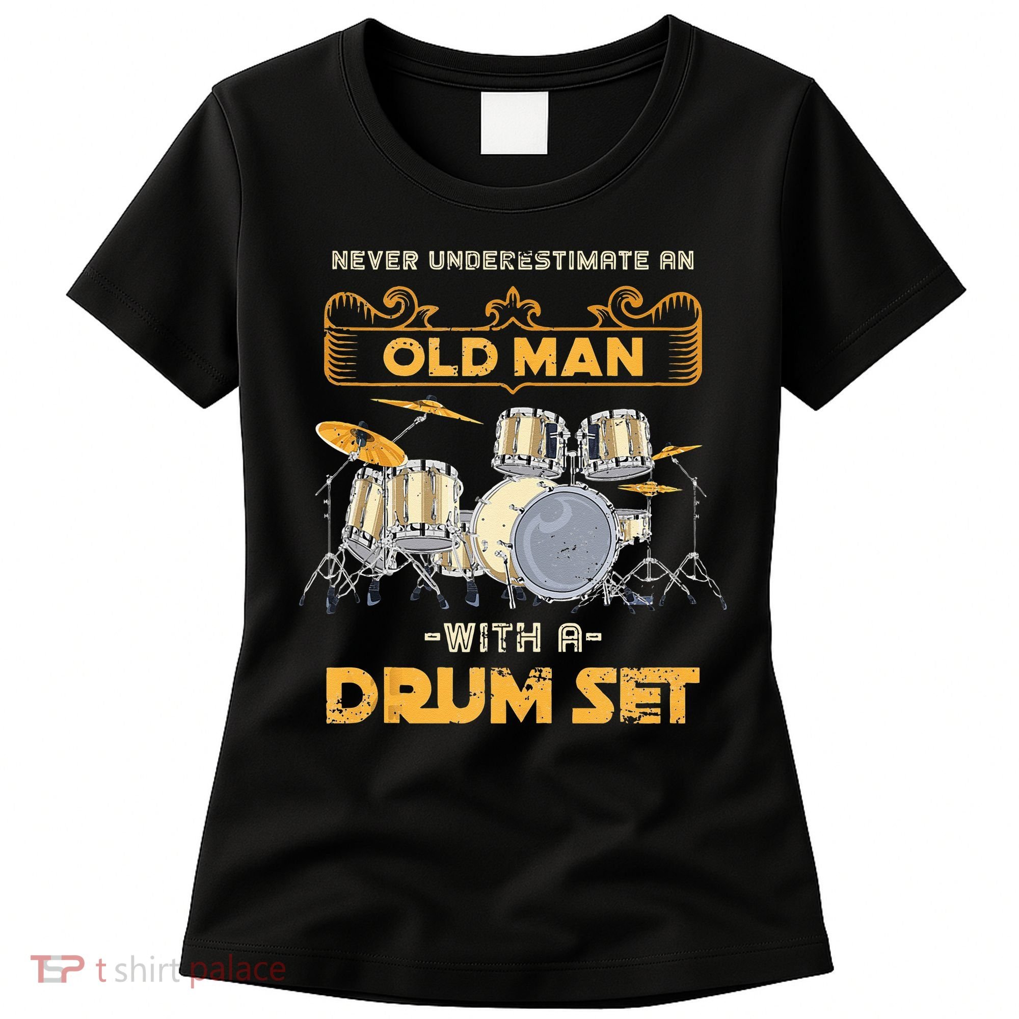 Retired Old Men Drummer Percussion Music Retirement Drums Women's T-Shirt