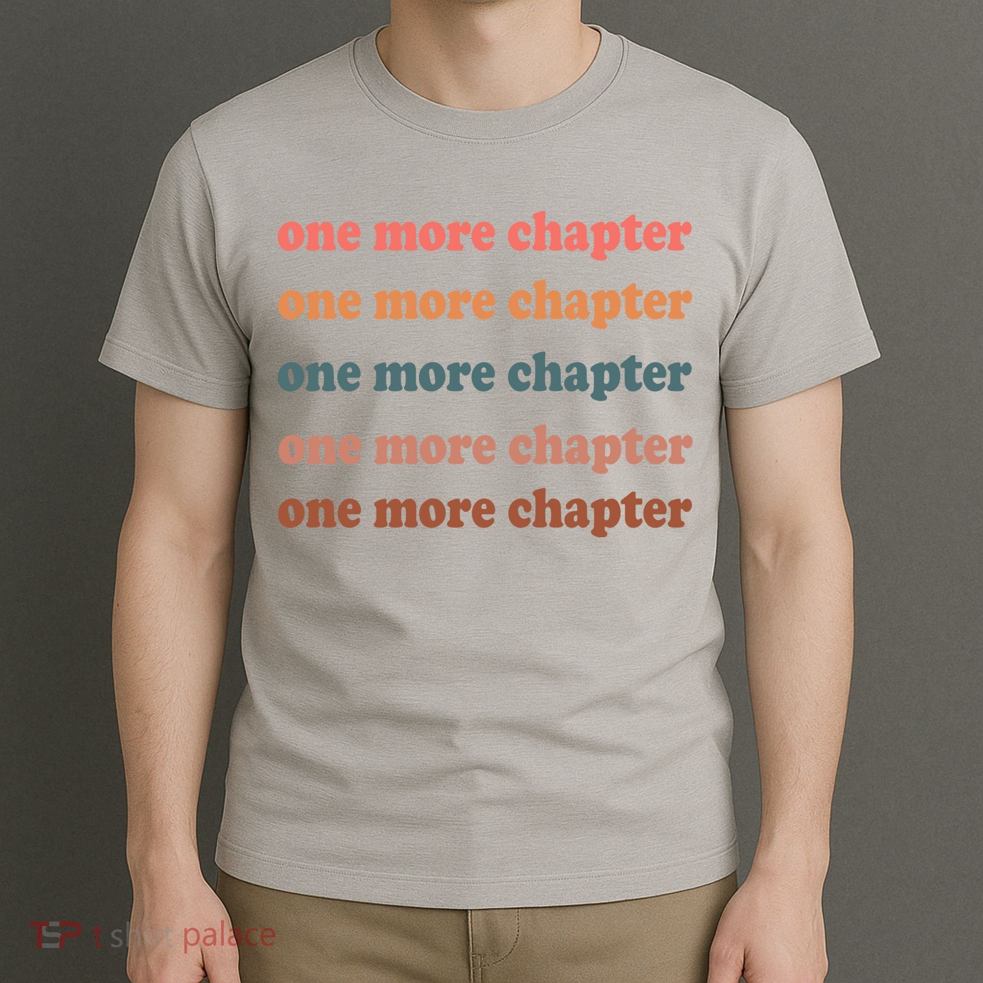 Retro One More Chapter Bookish Funny T-Shirt