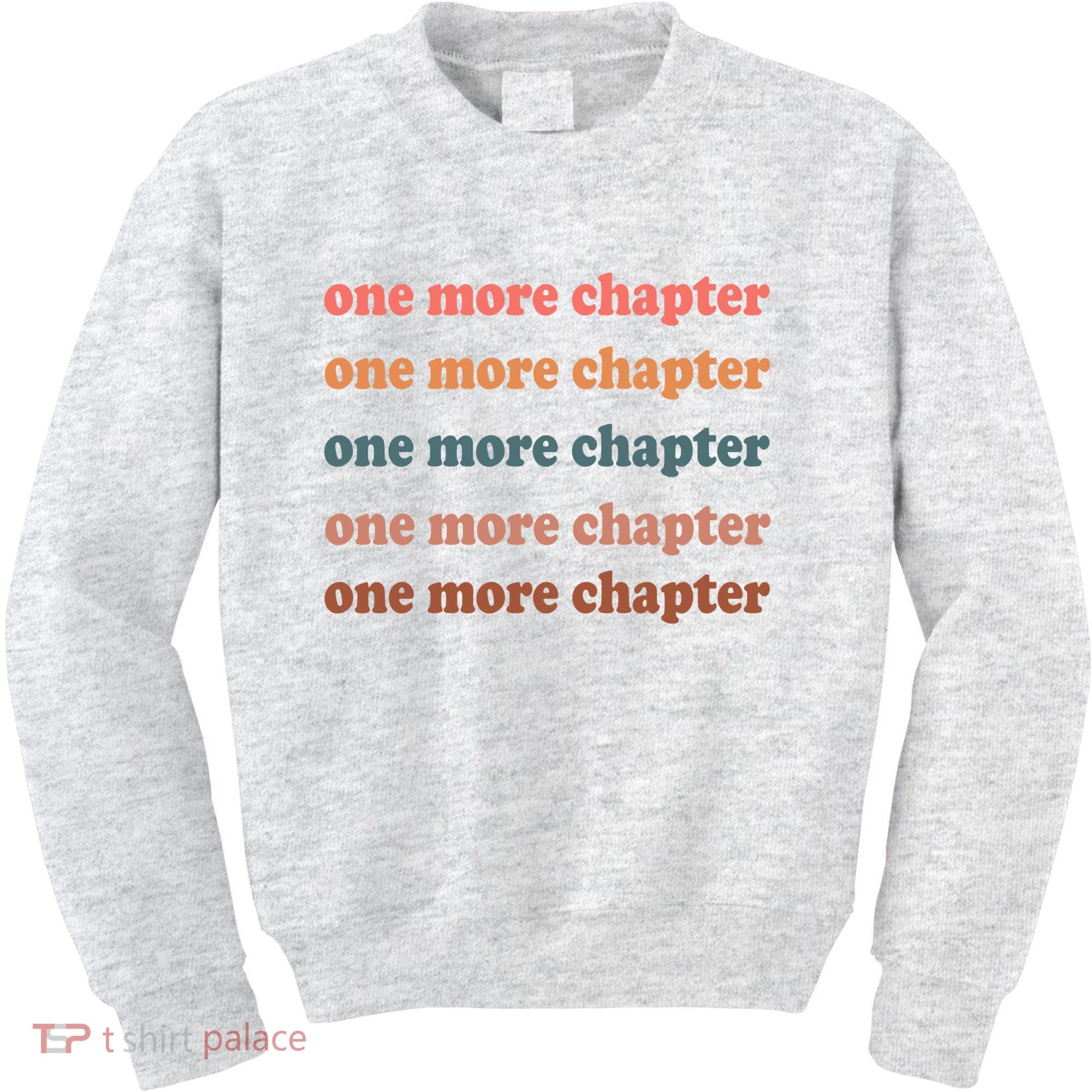 Retro One More Chapter Bookish Funny Kids Sweatshirt