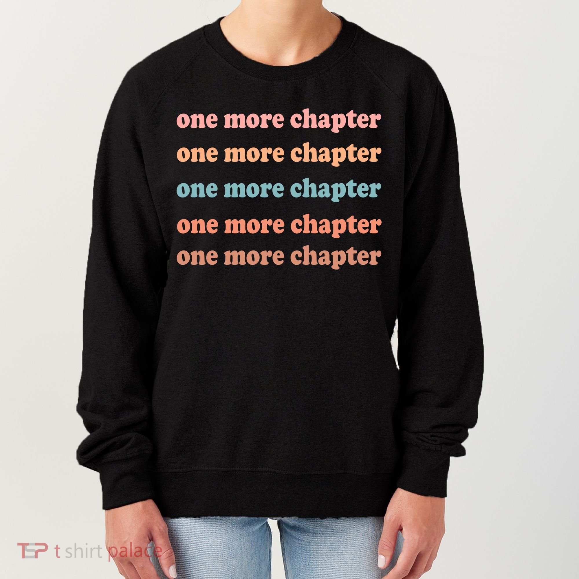 Retro One More Chapter Bookish Funny Women's Sweatshirt