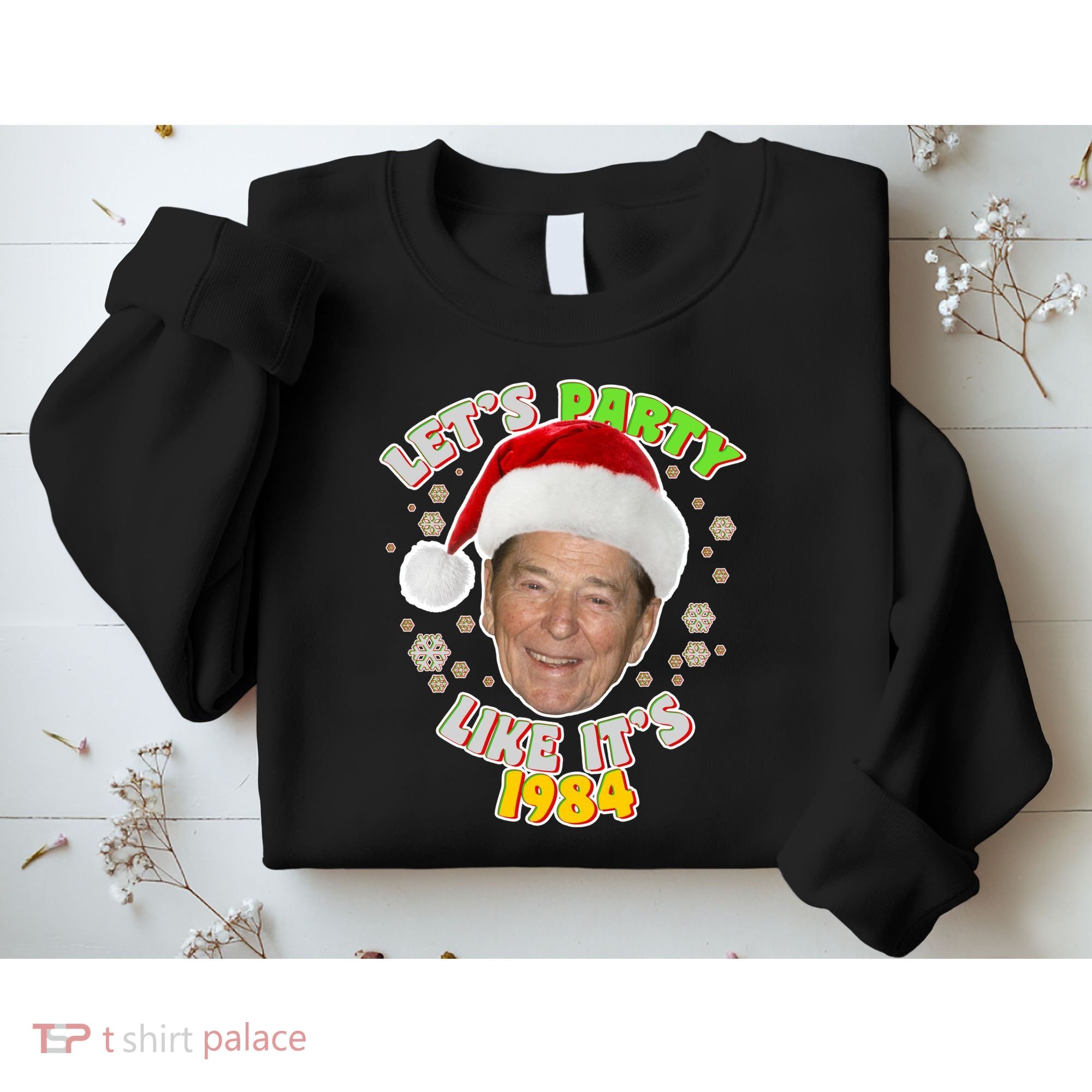Ronald Reagan Let's Party Like It's 1984 Sweatshirt