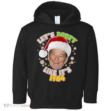 Ronald Reagan Let's Party Like It's 1984 Toddler Hoodie