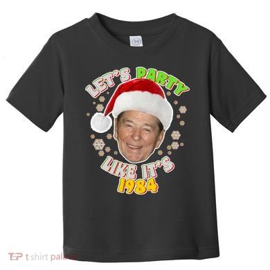 Ronald Reagan Let's Party Like It's 1984 Toddler T-Shirt