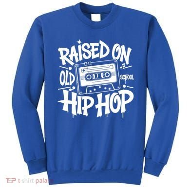 Raised On Old School Graffiti Rap Hip Hop Sweatshirt