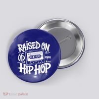 Raised On Old School Graffiti Rap Hip Hop Button thumb 0