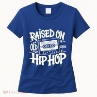 Raised On Old School Graffiti Rap Hip Hop Women's T-Shirt thumb 0