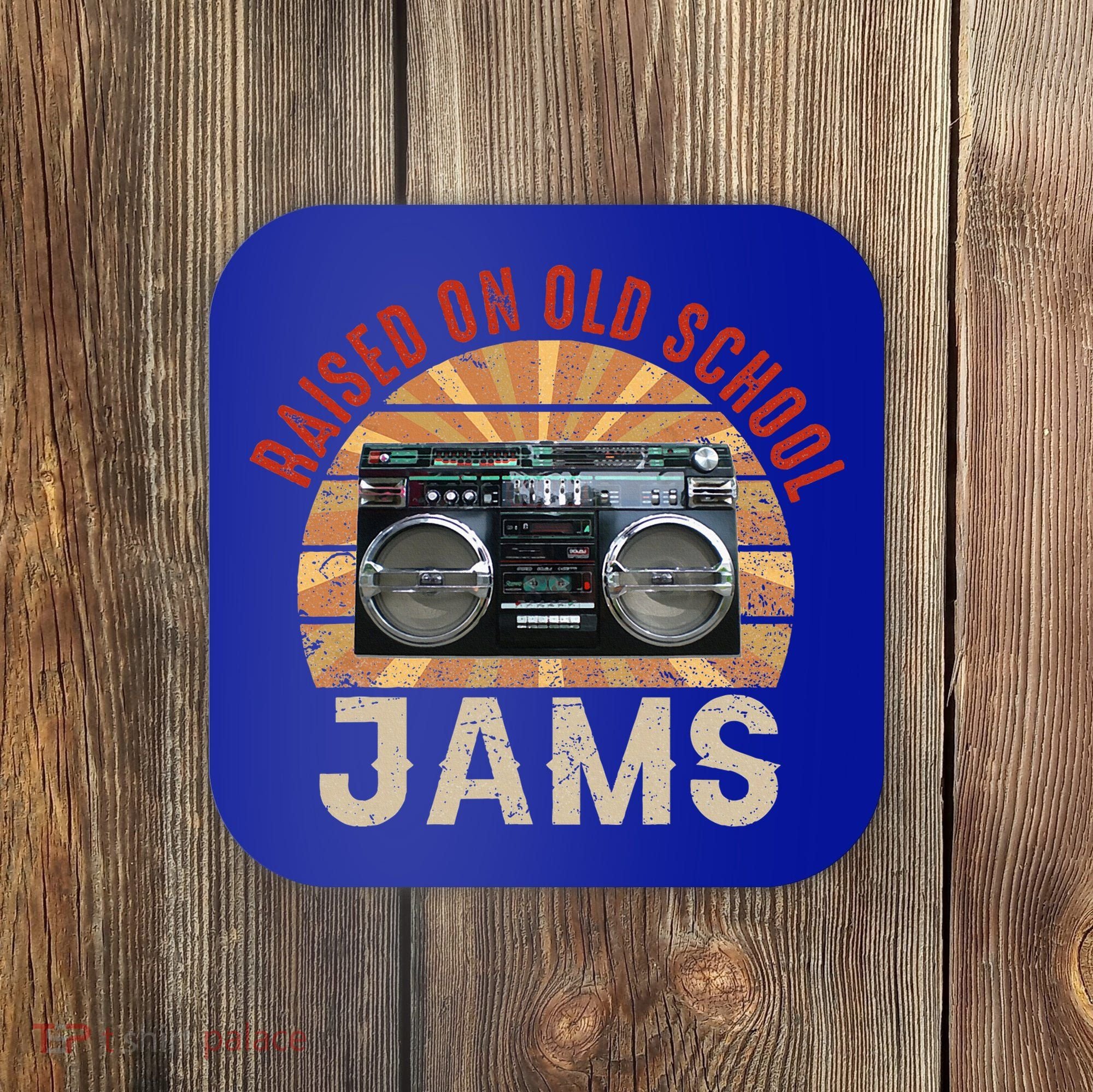 Raised On Old School Jams Hip Hop Coaster