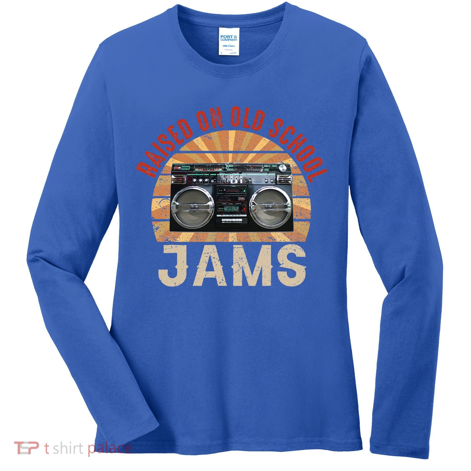 Raised On Old School Jams Hip Hop Women's Long Sleeve Shirt