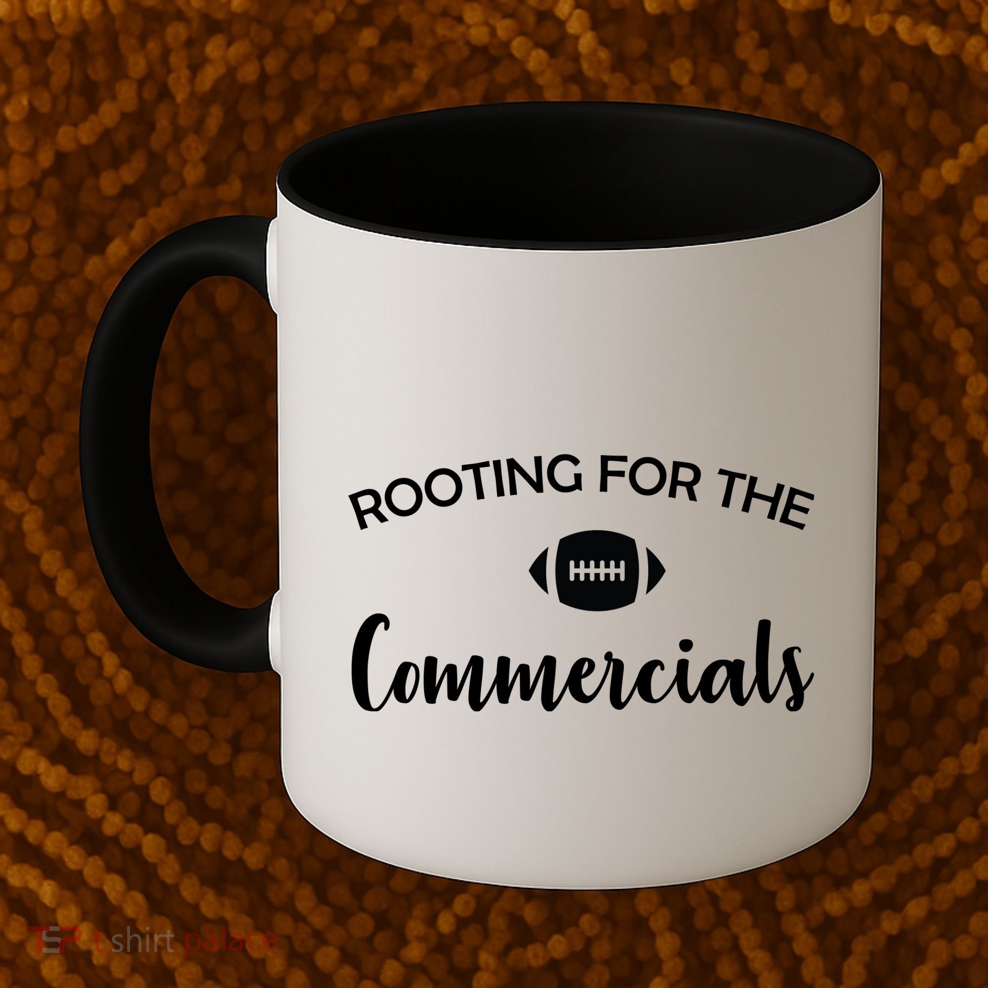 Rooting For The Commercials Coffee Mug