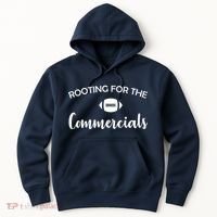 Rooting For The Commercials Hoodie thumb 0