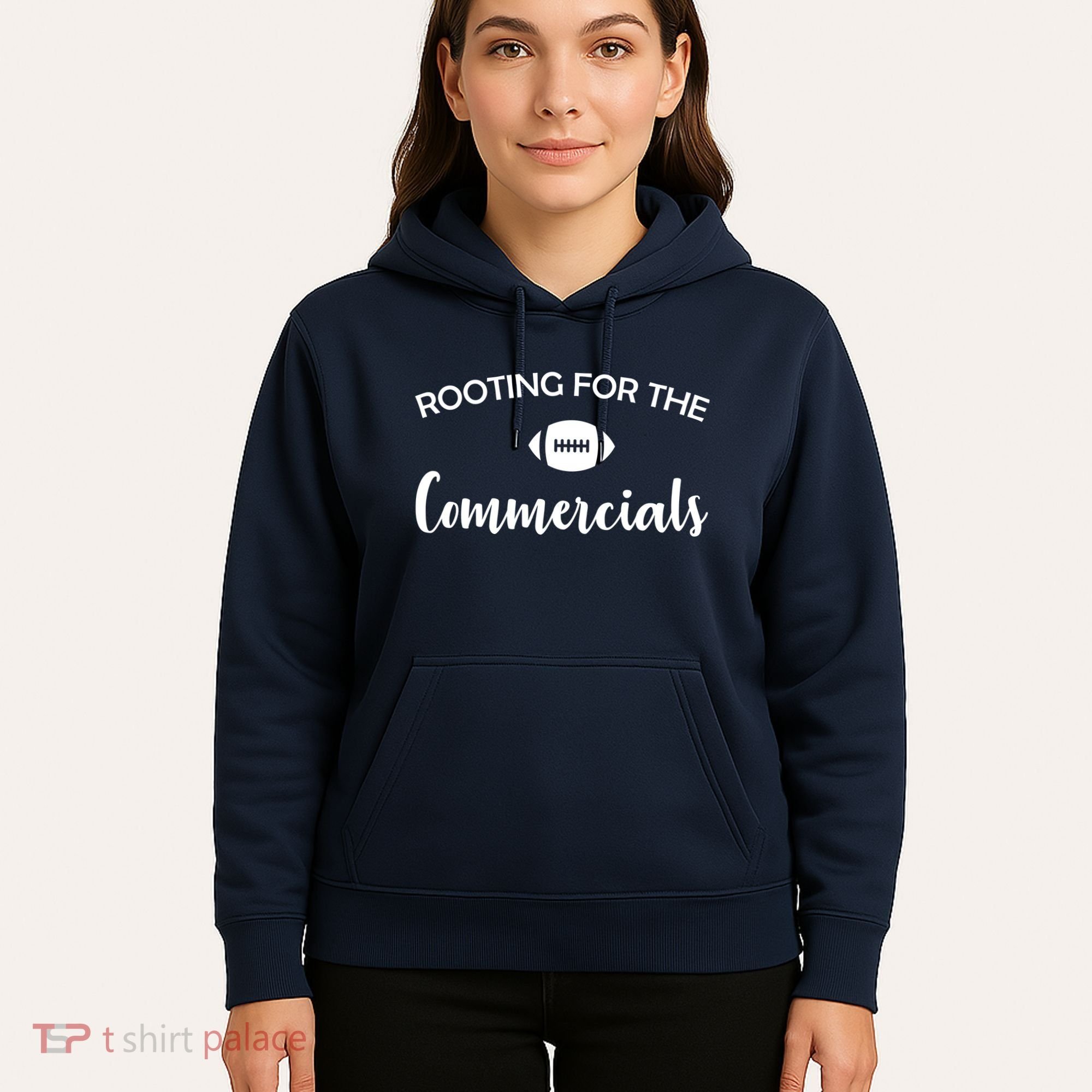 Rooting For The Commercials Hoodie